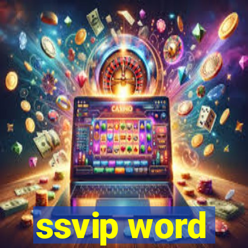 ssvip word